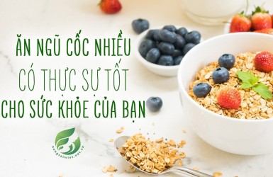 Ăn ngũ cốc nhiều có thực sự tốt? 